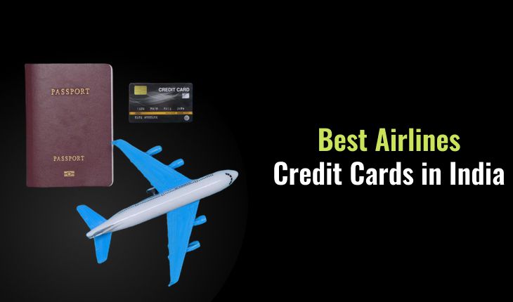 Top 4+ Best Airline Credit Cards in India 2023